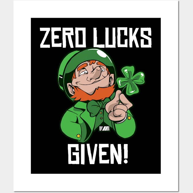 Zero Lucks Given Leprechaun Shamrock St Patricks Day Wall Art by BIGUP